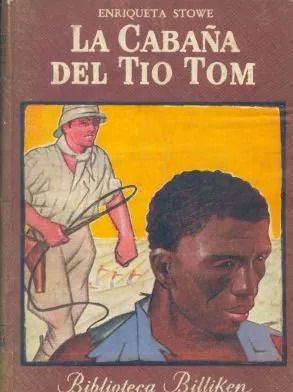 Enriqueta Stowe: La Cabaña Del Tio Tom