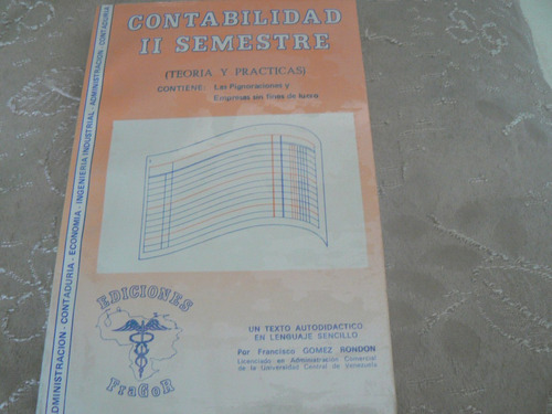 Libro Contabilidad  I I  Semestre. Francisco Gomez Rondon