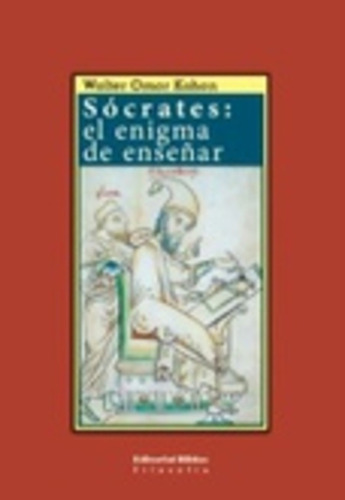 Socrates El Enigma De Enseñar (coleccion Filosofia) - Kohan