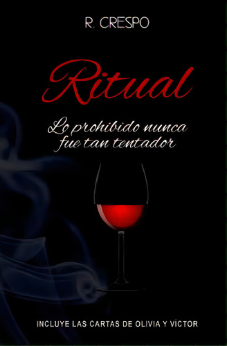 Ritual, De Crespo, R.. Editorial Createspace, Tapa Blanda En Español
