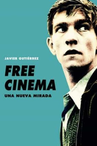 Free Cinema  - Gutierrez, Javier