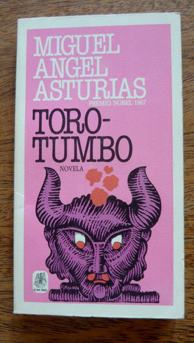 Toro Tumbo, Miguel Angel Asturias, Ed. El Ave Fenix