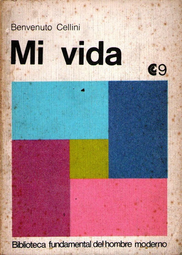 Mi Vida - Benvenuto Cellini - Autobiografía, Escultura 1971