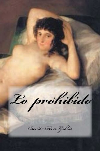 Libro : Lo Prohibido  - Pérez Galdós, Benito _mt