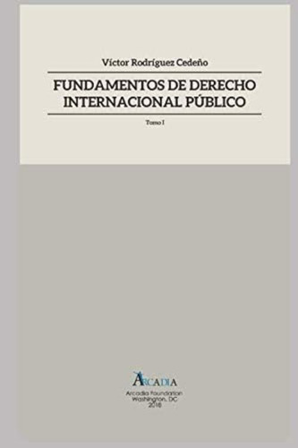 Fundamentos De Derecho Internacional Público (spanish Edition), De Rodríguez Cedeño, Víctor. Editorial Oem, Tapa Blanda En Español