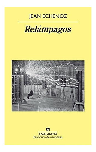 Libro Relámpagos.: Libro Relámpagos., De Jean Echenoz. Editorial Anagrama, Tapa Blanda En Castellano