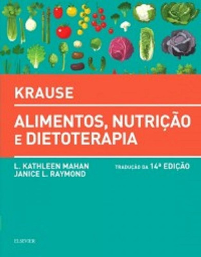 Krause Alimentos Nutricao E Dietoterapia - Elsevier