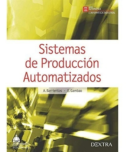 Sistemas De Producción Automatizados