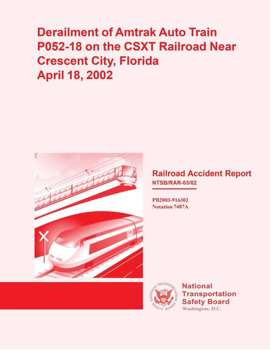 Libro: Railroad Accident Report: Derailment Of Amtrak Auto