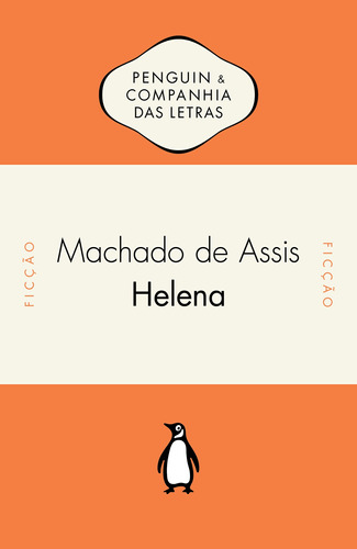 Helena, de Joaquim Machado de Assis. Editora Schwarcz SA, capa mole em português, 2018