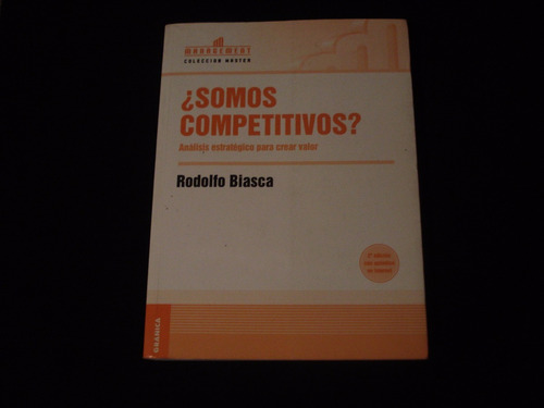 ¿somos Competitivos? - Rodolfo Biasca