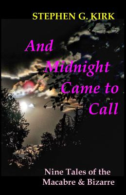 Libro And Midnight Came To Call: Nine Tales Of The Macabr...