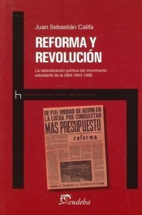 Reforma Y Revolución La Radicalización Política Del Movimie