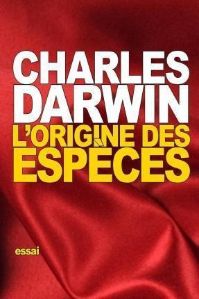 L'origine Des Especes - Charles Darwin