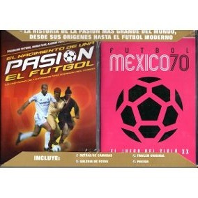 Futbol El Nacimiento De Una Pasión & Juego México 70 2 Dvd`s