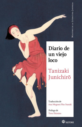 Diario De Un Viejo Loco - Junichiro Tanizaki