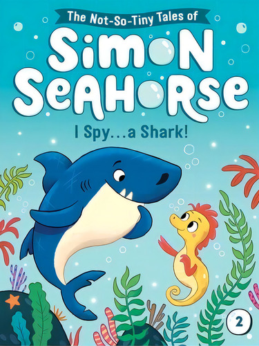 I Spy . . . A Shark!, De Reef, Cora. Editorial Little Simon, Tapa Blanda En Inglés