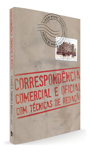 Correspondência comercial e oficial com técnicas de redação: Com técnicas de redação, de Ferreira, Reinaldo Mathias. Editorial WMF MARTINS FONTES - POD, capa mole em português, 2011