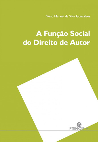 Libro A Funcão Social Do Direito De Autor - Da Silva Gonc