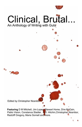 Libro Clinical, Brutal... An Anthology Of Writing With Gu...