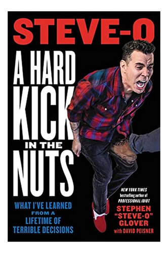 A Hard Kick In The Nuts - David Peisner, Stephen  Steve. Ebs