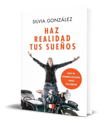 Haz Realidad Tus Sueños, De Silvia Gonzalez. Editorial Celya, Tapa Blanda En Español, 2021