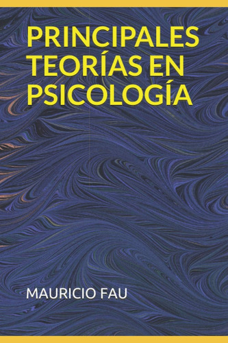 Libro: Principales Teorías En Psicología (spanish Edition)