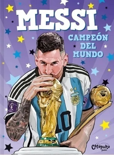 Messi. Campeon Del Mundo - Catapulta Libro Nuevo