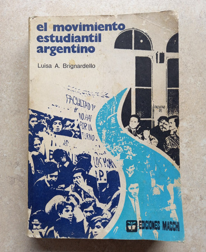 El Movimiento Estudiantil Argentino Brignardello Ed. Macchi 