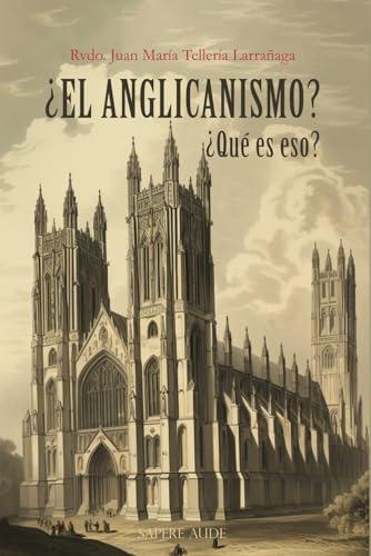 Libro :  El Anglicanismo? Que Es Eso? - Telleria...