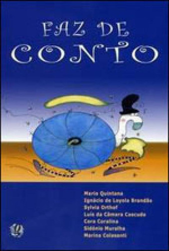 Faz De Conto, De Brandão, Ignácio De Loyola. Global Editora, Capa Mole, Edição 1ª Edição - 2006 Em Português