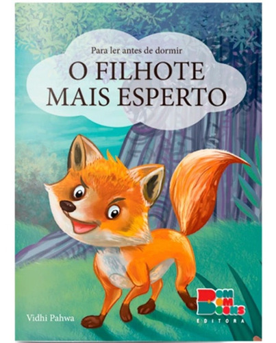 O Filhote Mais Esperto - Para Ler Antes De Dormir: Não, De Vidhi Pahwa. Série Não, Vol. 1. Editora Bom Bom Books, Capa Mole, Edição 1 Em Português, 2019