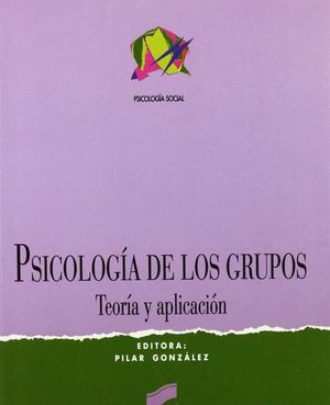 Libro Psicologia De Los Grupos Teoria Y Aplicacion Nvo