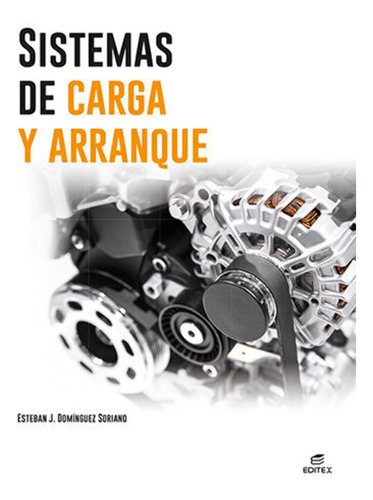 Sistemas De Carga Y Arranque (ciclos Formativos) / Esteban J