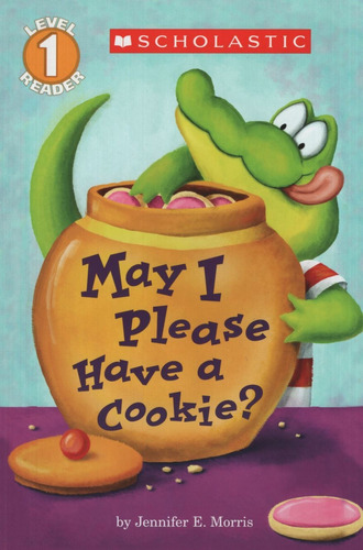 May I Please Have A Cookie? - Scholastic Kel Ediciones