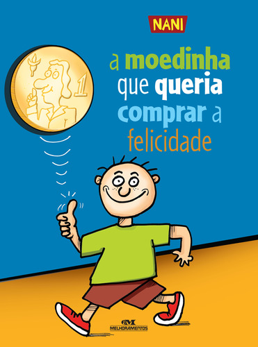 Livro A Moedinha Que Queria Comprar A Felicidade