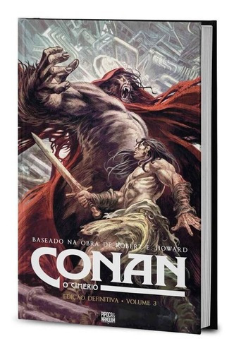 Conan, O Cimério - Edição Definitiva Vol.03, De Robert E. Howard., Vol. 3. Editora Pipoca & Nanquim, Capa Dura Em Português, 2023