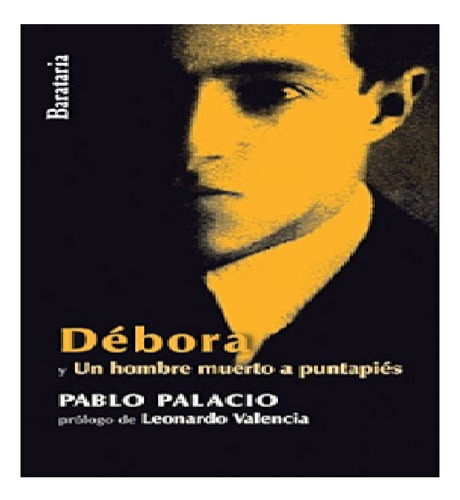 Libro Debora Y Un Hombre Muerto A Puntapies