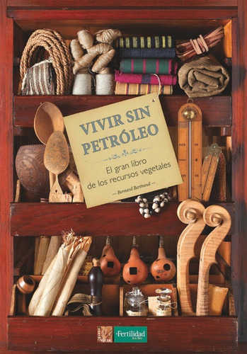 Libro Vivir Sin Petroleo - Bertrand, Bernard