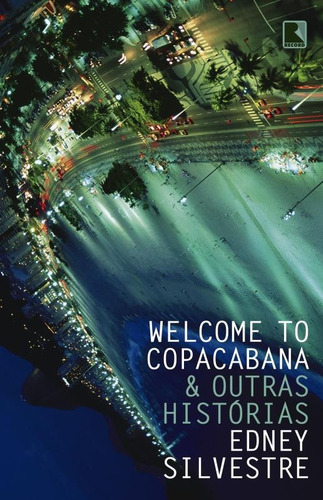 Welcome to Copacabana, de Silvestre, Edney. Editora Record Ltda., capa mole em português, 2016