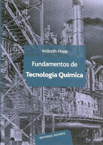 Libro Fundamentos De Tecnología Química De Vollrath Hopp