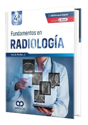 Fundamentos En Radiologia 4 Ed + E-book Mettler,