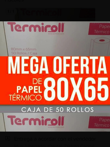 Rollos Térmicos Impresoras Fiscales 80x65 Rematando