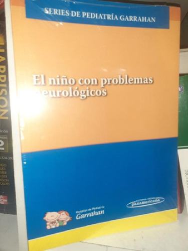 Libro - El Niño Con Problemas Neurológicos Series Pediatría