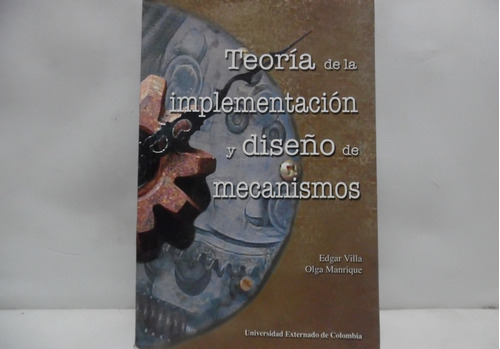 Teoría De La Implementación Y Diseño De Mecanismos / Edgar 