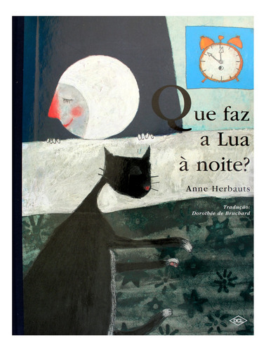 Livro Infantil - Que Faz A Lua À Noite