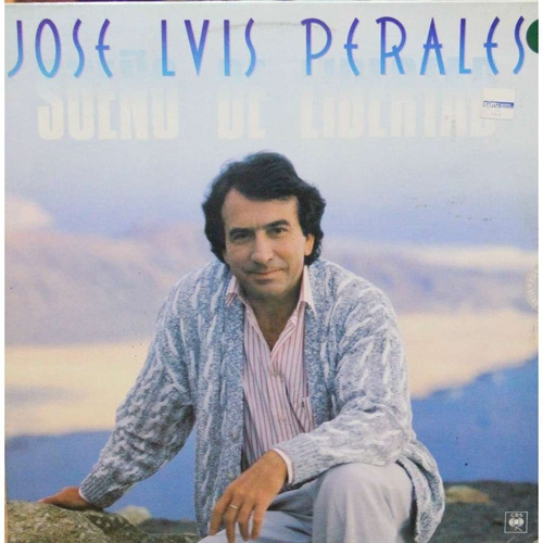 Disco Lp - José Luis Perales / Sueño De Libertad. (1987)