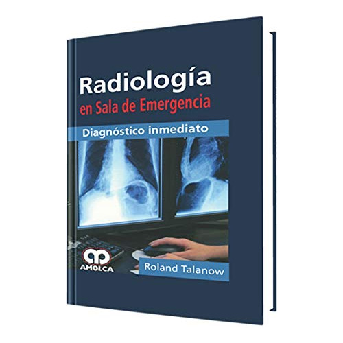 Libro Radiología En Sala De Emergencia De Roland Talanow