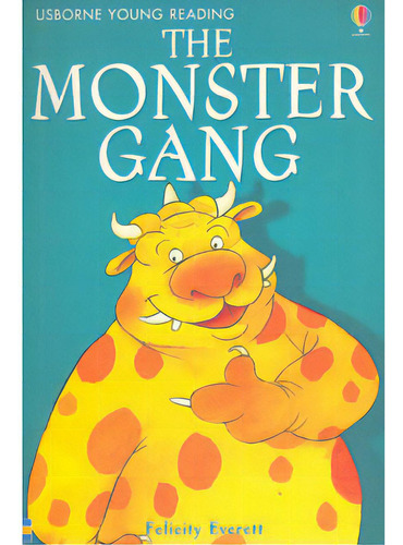 The monster gang: The monster gang, de Varios autores. Serie 0746048528, vol. 1. Editorial Promolibro, tapa blanda, edición 2002 en español, 2002