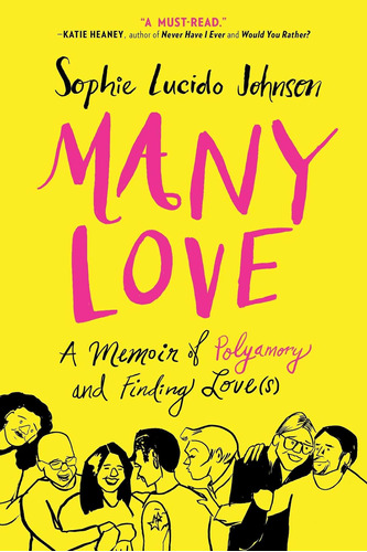 Libro: Many Love: Una Memoria Sobre El Poliamor Y La Búsqued